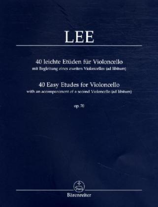 40 leichte Etüden für Violoncello op.70, mit Begleitung eines zweiten Violoncellos (ad libitum). 40 Easy Etudes for Viol