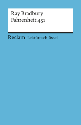 Lektüreschlüssel Ray Bradbury 'Fahrenheit 451' 