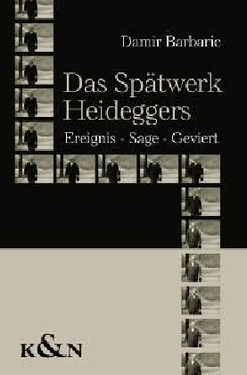 Das Spätwerk Heideggers: 