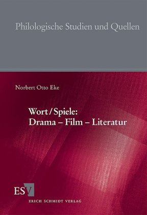 Wort/Spiele: Drama - Film - Literatur 