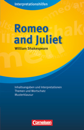 Romeo and Juliet: Interpretationshilfen 