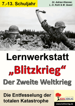 Lernwerkstatt 'Blitzkrieg' - Der 2. Weltkrieg
