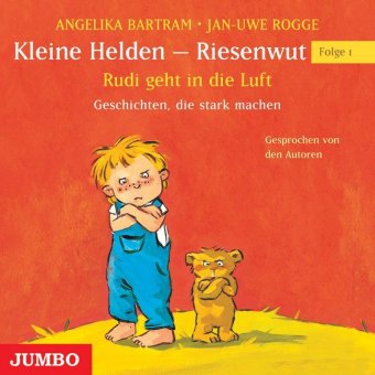 Kleine Helden - Riesenwut, Rudi geht in die Luft, Audio-CD