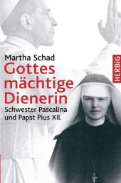 Gottes mächtige Dienerin