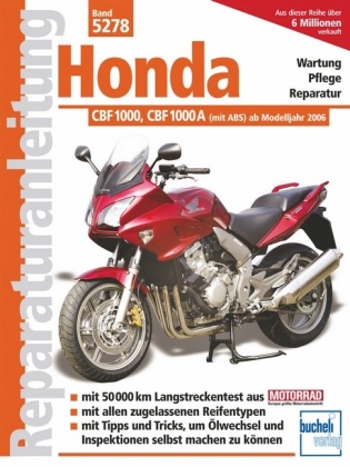 Honda CBF 1000, CBF 1000 A (mit ABS) ab Modelljahr 2006 