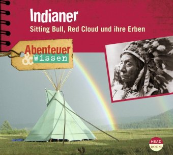 Abenteuer & Wissen: Indianer, 1 Audio-CD