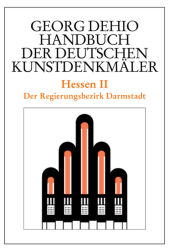 Dehio - Handbuch der deutschen Kunstdenkmäler / Hessen II