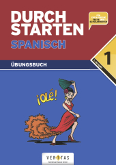 Durchstarten in Spanisch, Durchstarten - Spanisch - Neubearbeitung - 1. Lernjahr