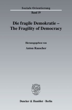 Die fragile Demokratie / The Fragility of Democracy. 