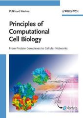 Principles of Computational Cell Biology