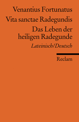 Das Leben der heiligen Radegunde. Vita sanctae Radegundis