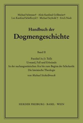 Handbuch der Dogmengeschichte / Bd II: Der trinitarische Gott - Die Schöpfung - Die Sünde / Urstand, Fall und Erbsünde