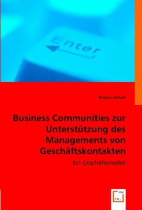 Business Communities zur Unterstützung des Managements von Geschäftskontakten 