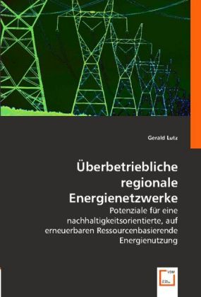 Überbetriebliche regionale Energienetzwerke 