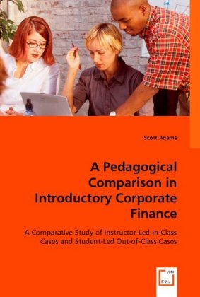 A Pedagogical Comparison in Introductory Corporate Finance 
