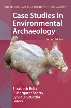 Case Studies in Environmental Archaeology 