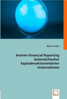 Interim Financial Reporting österr. kapitalmarktorientierter Unternehmen 