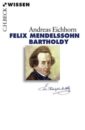 Felix Mendelssohn Bartholdy 