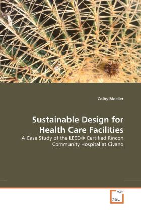 Sustainable Design for Health Care Facilities 