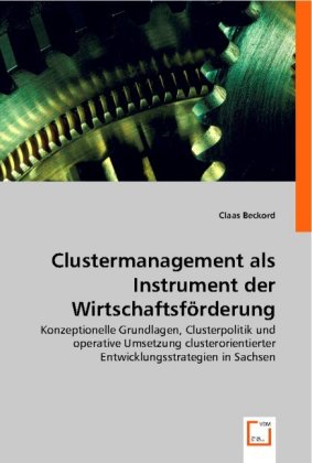 Clustermanagement als Instrument der Wirtschaftsförderung 