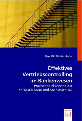 Effektives Vertriebscontrolling Im Bankenwesen Matthias Reder