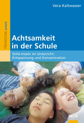 Achtsamkeit in der Schule 