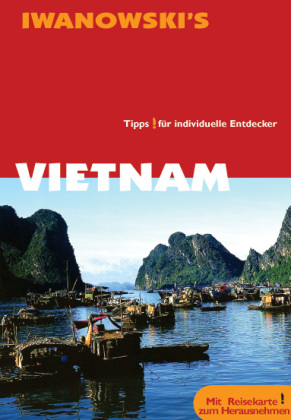 Vietnam - Reiseführer von Iwanowski 