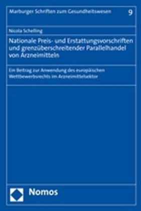 Nationale Preis- und Erstattungsvorschriften und grenzüberschreitender Parallelhandel von Arzneimitteln 