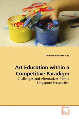 Art Education within a Competitive Paradigm 