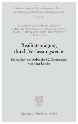 Realitätsprägung durch Verfassungsrecht 