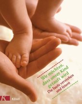 Wir möchten, dass unser Kind getauft wird, Elternbuch Cover