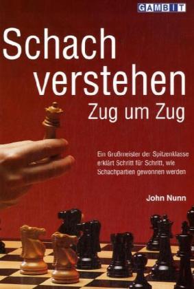 Schach verstehen Zug um Zug 