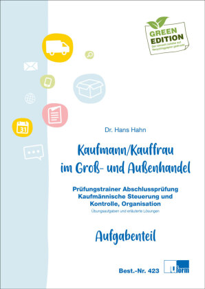 Kaufmann/Kauffrau im Groß- und Außenhandel, Prüfungstrainer Abschlussprüfung, Kaufmännische Steuerung und Kontrolle, Org