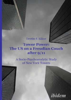 Tower Power: The US on a Freudian Couch after 9/11 