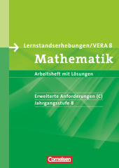 Vorbereitungsmaterialien für VERA - Vergleichsarbeiten/ Lernstandserhebungen - Mathematik - 8. Schuljahr: Erweiterte Anf