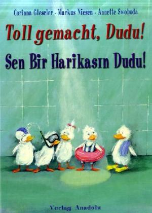 Toll gemacht, Dudu!. Sen Bir Harikasin Dudu!