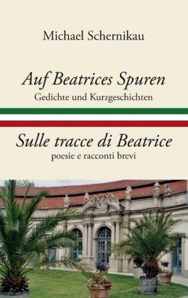 Auf Beatrices Spuren - Sulle tracce di Beatrice 
