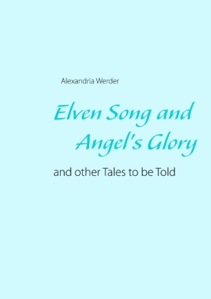 Elven Song and Angel's Glory 