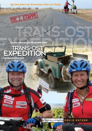 Trans-Ost-Expedition - Die 2. Etappe 