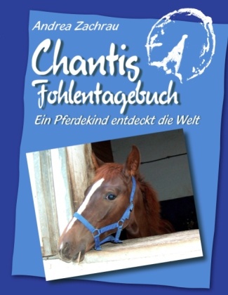 Chantis Fohlentagebuch 