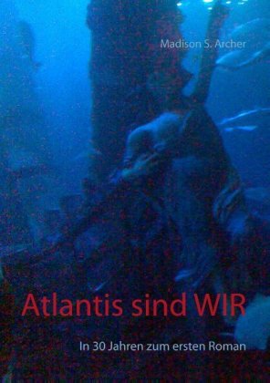 Atlantis sind WIR 