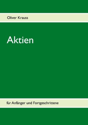 Aktien für Anfänger und Fortgeschrittene 