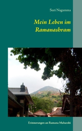 Mein Leben im Ramanashram 