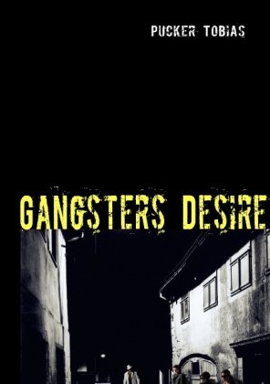 Gangsters Desire 