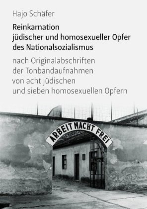 Reinkarnation jüdischer und homosexueller Opfer des Nationalsozialismus 