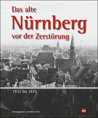 Das alte Nürnberg vor der Zerstörung 