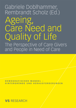 Ageing, Care Need and Quality of Life 