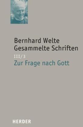 Bernhard Welte Gesammelte Schriften