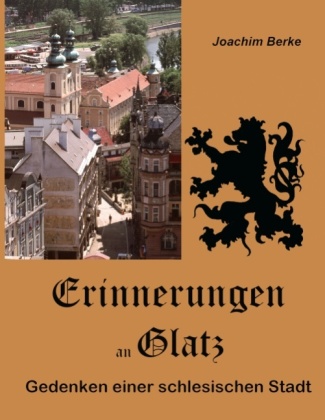 Erinnerungen an Glatz 