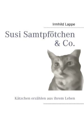 Susi Samtpfötchen & Co. 